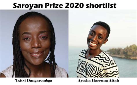 Tsitsi Dangarembga Ayesha Harruna Attah On Us Saroyan Prize 2020 Shortlist