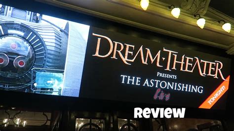 Dream Theater The Astonishing Live At London Palladium Review Youtube