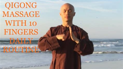 20 Minute Daily Routine Qigong Massage With 10 Fingers Youtube