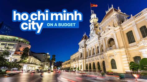 Ho Chi Minh City Travel Guide Budget Itinerary Things To Do The