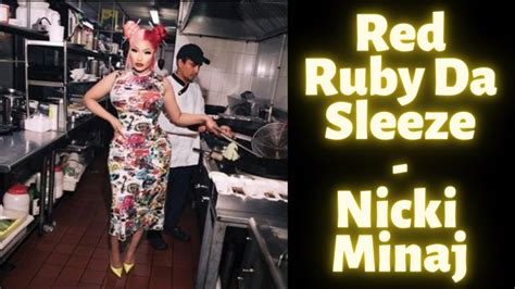 Nicki Minaj Red Ruby Da Sleeze Lyrics Youtube