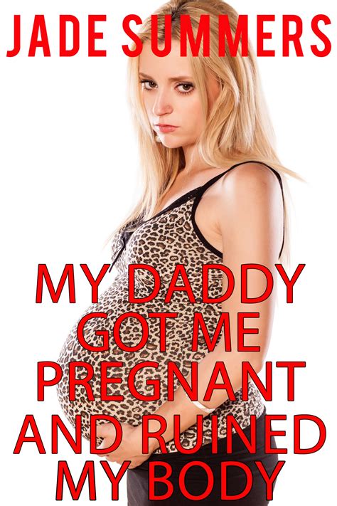 Daddy Make Me Pregnant Telegraph