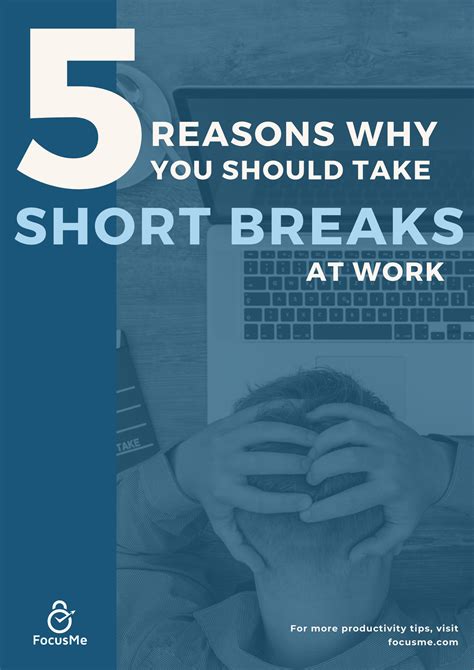 5 Reasons Why You Should Take Short Breaks At Work In 2020 Work