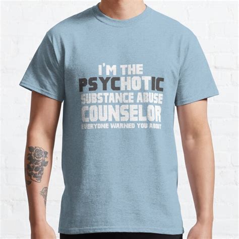Substance Abuse Counselor T Shirts Redbubble