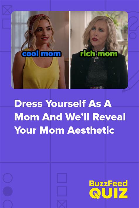dress yourself as a mom and we ll reveal your mom aesthetic aesthetic quiz mom best mom