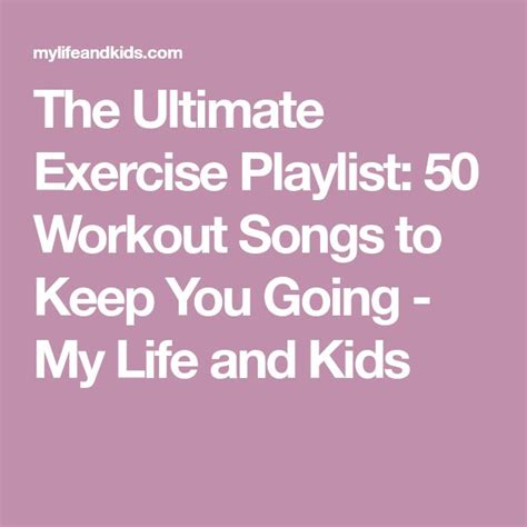 The Ultimate Exercise Playlist 50 Workout Songs To Keep You Going My