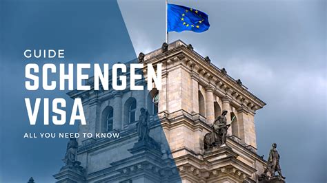 The Ultimate Guide To The Schengen Visa Everything You Need To Know