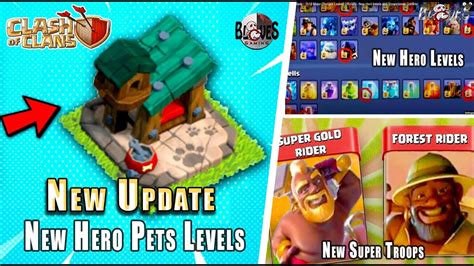 Coc New Update 2022 New Hero Pets Levels And Troops Levels Confirm