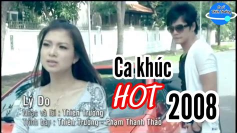 Lý Do Thiên Trường Phạm Thanh Thảo Ca Khúc Song Ca Hot 2008