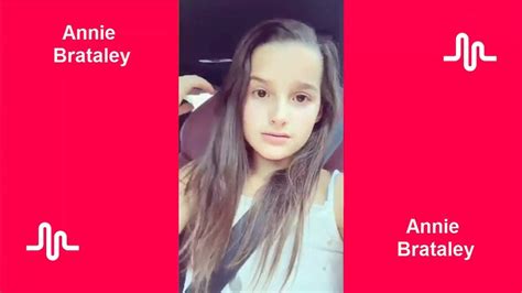 the best musical ly compilation l annie bratayley youtube