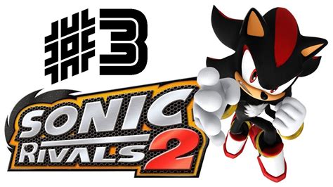 Sonic Rivals 2 ~ История Шэдоу Youtube