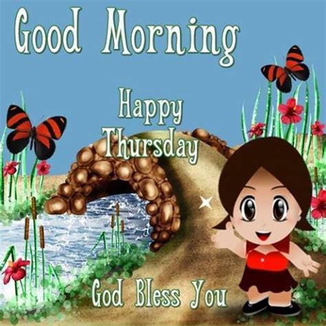 If you need a good laugh (or 50), then read this list of funny things kids say with an open mind. Cute Good Morning Thursday Quote Pictures, Photos, and ...
