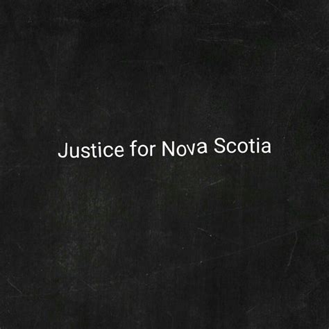 Justice For Nova Scotia