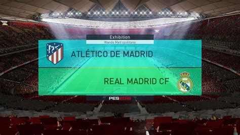The game is the 17th installment in the pro evolution soccer series and was released worldwide in september 2017. Atletico Madrid vs Real Madrid I La Liga I PES 2018 ...