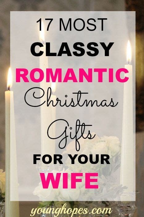 Most Classy Romantic Christmas Gifts For Your Wife Romantic Christmas Gifts Christmas