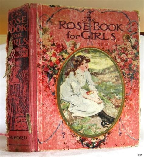 Book The Rose Book For Girls Antique Books Vintage Book Covers Book Girl