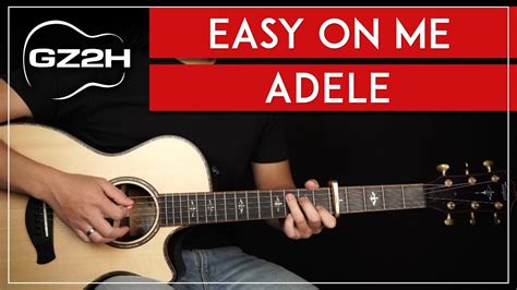 Easy On Me Guitar Tutorial Adele Guitar Lesson Easy Chords Strumming