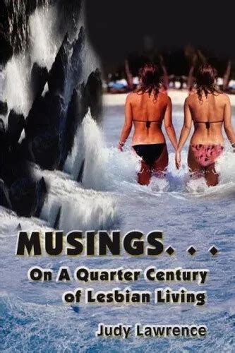 Musings On A Quarter Century Of Lesbian Living By Lawrence Judy 1854 Picclick