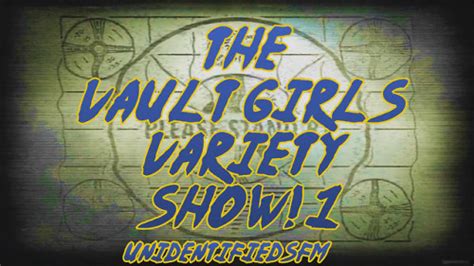 Vault Girls Vault Girl Variety Show Uncut Now On R Hentai Nm