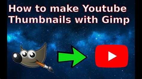Create Youtube Thumbnails Using Gimp Youtube