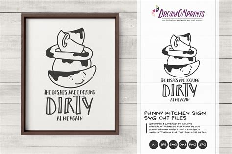 Funny Kitchen Svg The Dishes Are Looking Dirty At Me 471650 Cut