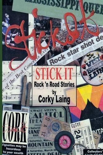 Stick It Rock And Road Stories By Corky Laing Goodreads