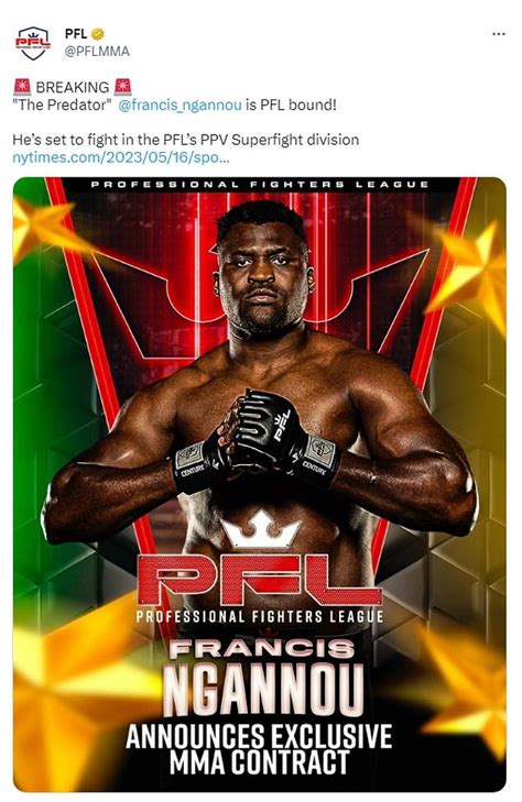 PFL Confirm The Signing Of Former UFC Champion Francis Ngannou Daily Mail Online