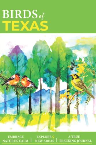 Birds Of Texas Bird Watching Practical Log Book For Local Backyard