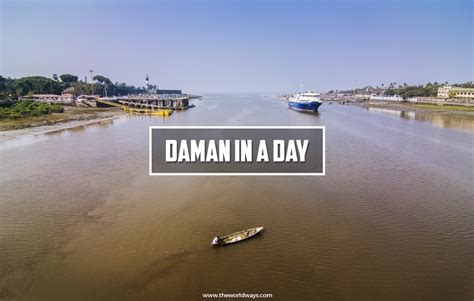 The World Ways Daman In A Day A Daman Travelogue By