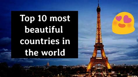 Top 10 Most Beautiful Countries In The World 2020 Most Beautiful