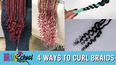 4 Ways To Curl Braids Braid School Ep 65 Youtube