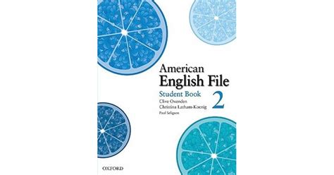 American English File 2 Student Book By Clive Oxenden