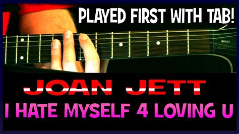 Joan Jett I Hate Myself For Loving You Guitar Chords Lesson And Tab Tutorial Solo Accordi Chordify