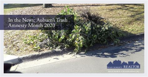 In The News Auburns Trash Amnesty Month 2020 Ryan Roberts Realtor
