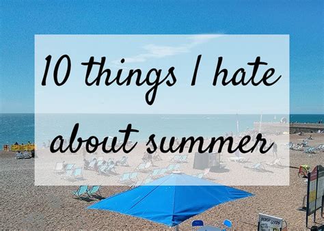 10 Things I Hate About Summer