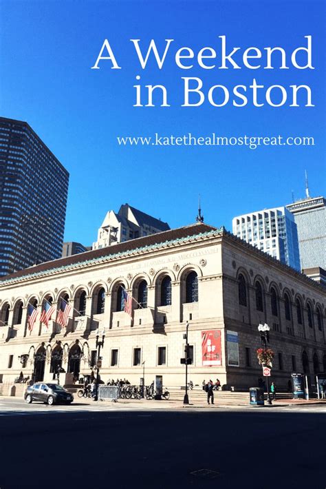 Weekend Trip To Boston Kate The Almost Great Boston Lifestyle