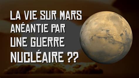 La Vie Sur Mars Anéantie Par Une Guerre Nucléaire Thé Au Riz Ep2