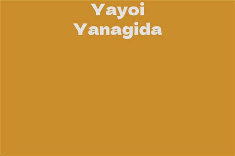yayoi yanagida facts bio career net worth aidwiki