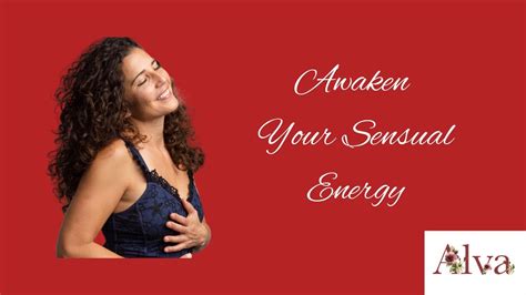 awaken your sensual energy guided meditation with the alva method youtube