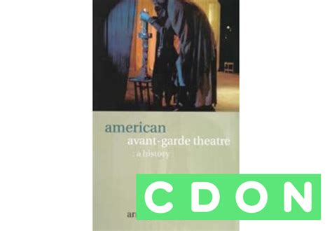 american avant garde theatre arnold aronson 9780415025805 cdon
