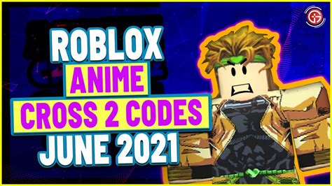Anime Cross 2 Codes June 2021 All Working Roblox Anime Cross 2 Codes