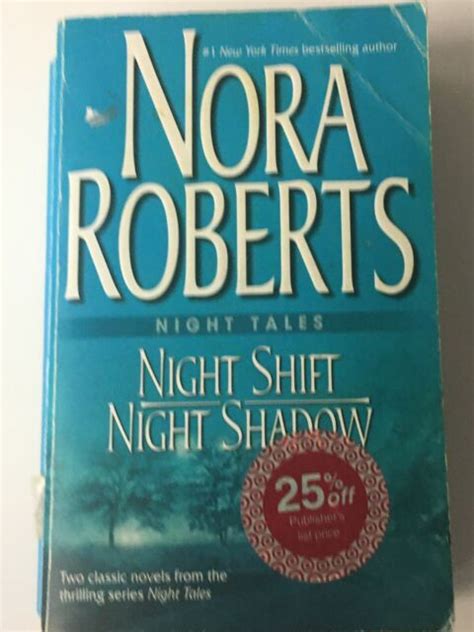 Night Tales Night Shift Night Shadow By Nora Roberts 2005