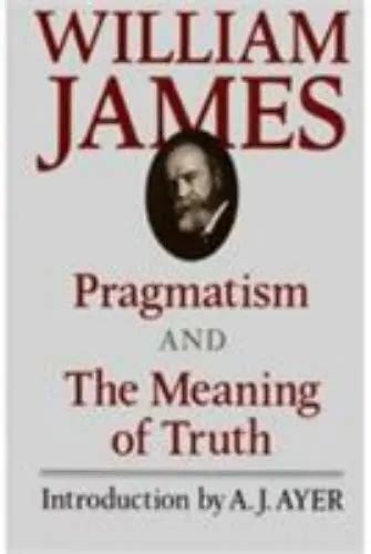 Pragmatism And The Meaning Of Truth By James William 610 Picclick