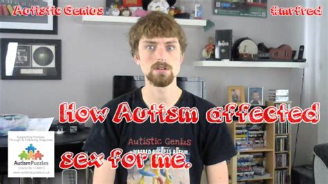 How Autism Affected Sex For Me Youtube
