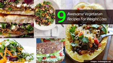 9 Awesome Vegetarian Recipes For Weight Loss