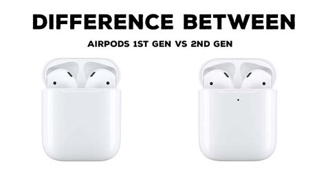 Choosing Airpods Easy Guide To 1st Gen Vs 2nd Gen