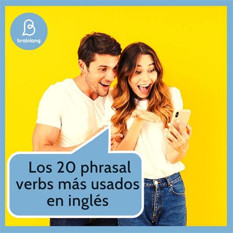 Los phrasal verbs más usados en inglés en el día a día