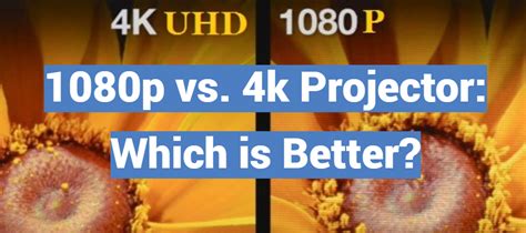 1080p Vs 4k Projector Which Is Better Projectorprofy