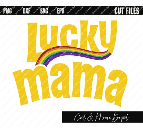 Lucky Mama Lucky Charms St Patricks Day Svg Cricut Cut Files Shirt Svg