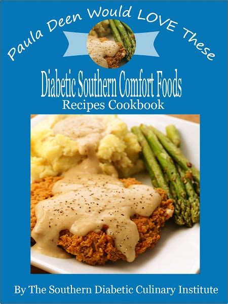 This easy to cook and and delicious recipe can be the next big. Paula Deen Would LOVE These Diabetic Southern Comfort ...